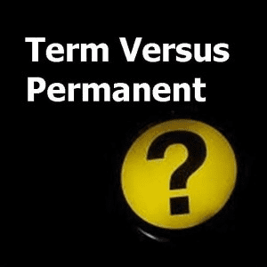 Term Life Insurance quotes vs. Whole Life Insurance Quotes